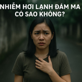 Dấu hiệu bị nhiễm hơi lạnh đám ma: Cách giải và phòng tránh hiệu quả